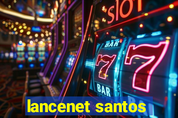 lancenet santos